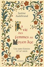 Télécharger le livre :  La vie des femmes au Moyen-âge
