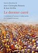 Télécharger le livre :  Le dernier carré - Combattants de l'honneur et soldats perdus , de l'Antiquité à nos jours