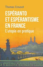 Télécharger le livre :  L'utopie en pratique. Espéranto et espérantisme en France