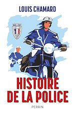 Télécharger le livre :  Histoire de la police française