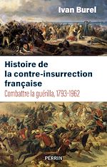 Télécharger le livre :  Histoire de la contre-insurrection française 1793-1962