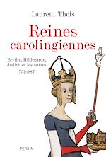 Télécharger le livre :  Les reines carolingiennes
