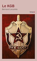 Télécharger le livre :  Le KGB - La véritable histoire des services secrets soviétiques