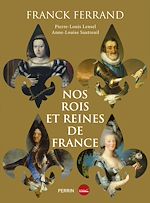 Télécharger le livre :  Nos rois et reines de France