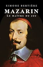 Télécharger le livre :  Mazarin - Le maître du jeu