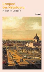 Télécharger le livre :  L'empire des Habsbourg - Une histoire inédite