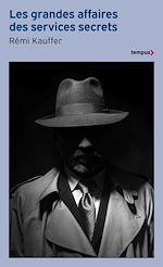Télécharger le livre :  Les grandes affaires des services secrets