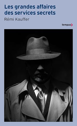 Téléchargez le livre :  Les grandes affaires des services secrets