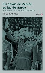 Télécharger le livre :  Du palais de Venise au lac de Garde (1936-1945)