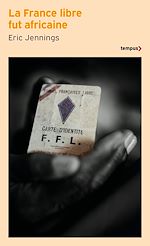 Télécharger le livre :  La France libre fut africaine