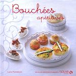 Télécharger le livre :  Bouchées apéritives - Nouvelles variations gourmandes