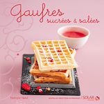 Télécharger le livre :  Gaufres sucrées et salées