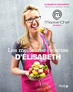 Télécharger le livre :  Masterchef - Les meilleures recettes d'Elisabeth