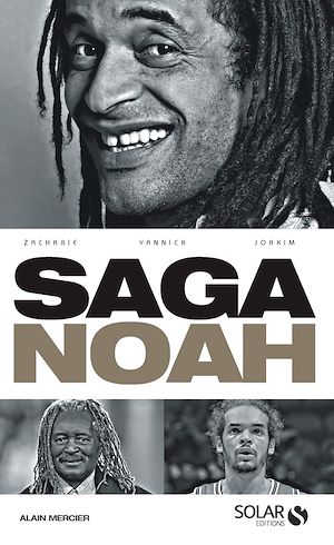 Téléchargez le livre :  La saga Noah