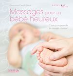 Télécharger le livre :  Massages pour un bébé heureux