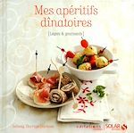 Télécharger le livre :  Mes apéritifs dinatoires - Variations légères