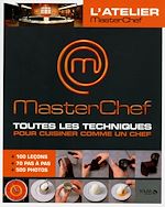 Télécharger le livre :  Masterchef - Toutes les techniques pour cuisiner comme un chef