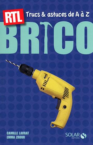 Téléchargez le livre :  Bricolage - Trucs et Astuces RTL
