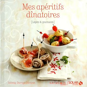 Download the eBook: Mes apéritifs dinatoires - Variations légères