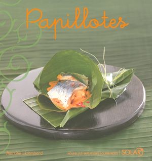 Download the eBook: Papillotes - Nouvelles variations gourmandes