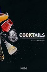 Télécharger le livre :  Cocktails ! Le grand mix des barmen français
