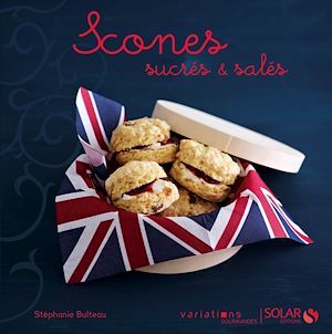 Download the eBook: Scones, sucrés & salés - Variations gourmandes