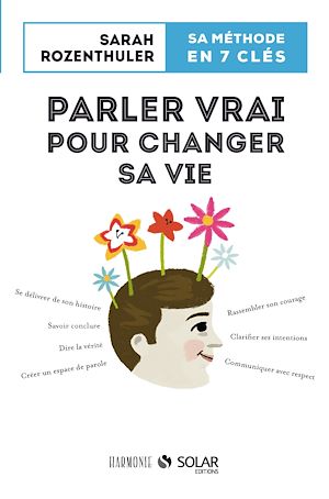 Téléchargez le livre :  Parler vrai pour changer sa vie