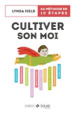 Télécharger le livre :  Cultiver son moi