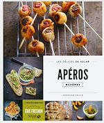 Télécharger le livre :  Apéros bohèmes - Les délices de Solar