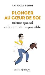 Télécharger le livre :  Plonger au coeur de soi