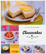 Télécharger le livre :  Cheesecakes à la folie - Les délices de Solar