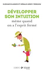 Télécharger le livre :  Développer son intuition même quand on a l'espritfermé