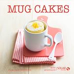 Télécharger le livre :  Mug cakes - Mini gourmands
