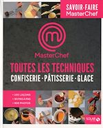 Télécharger le livre :  Toutes les techniques du sucré - masterchef