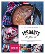 Télécharger le livre :  Fondants de plaisir - Les délices de Solar