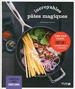 Télécharger le livre :  Incroyables pâtes magiques - Les délices de Solar