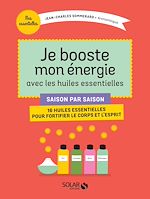 Télécharger le livre :  Je booste mon énergie avec les huiles essentielles