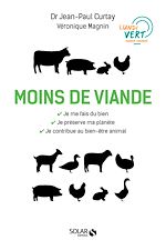 Télécharger le livre :  Moins de viande - Vers une transition au profit de notre santé, du monde vivant et de l'environnemen