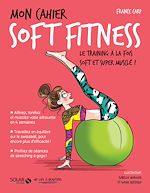 Télécharger le livre :  Mon cahier Soft fitness