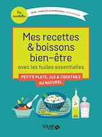 Télécharger le livre :  Mes recettes & boissons bien-être avec les huilesessentielles
