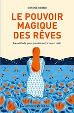 Télécharger le livre :  Le pouvoir magique des rêves