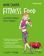 Télécharger le livre :  Mon cahier Fitness food