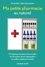 Télécharger le livre :  Ma petite pharmacie au naturel