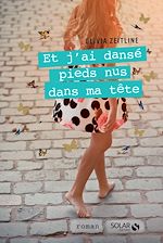 Télécharger le livre :  Et j'ai dansé pieds nus dans ma tête