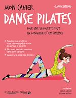 Télécharger le livre :  Mon cahier Danse Pilates
