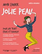 Télécharger le livre :  Mon cahier Jolie peau