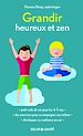 Télécharger le livre :  Grandir heureux et zen