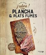 Télécharger le livre :  Plancha et plats fumés - j'adore