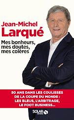 Télécharger le livre :  Mes bonheurs, mes doutes, mes colères