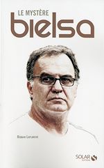Télécharger le livre :  Le mystère Bielsa